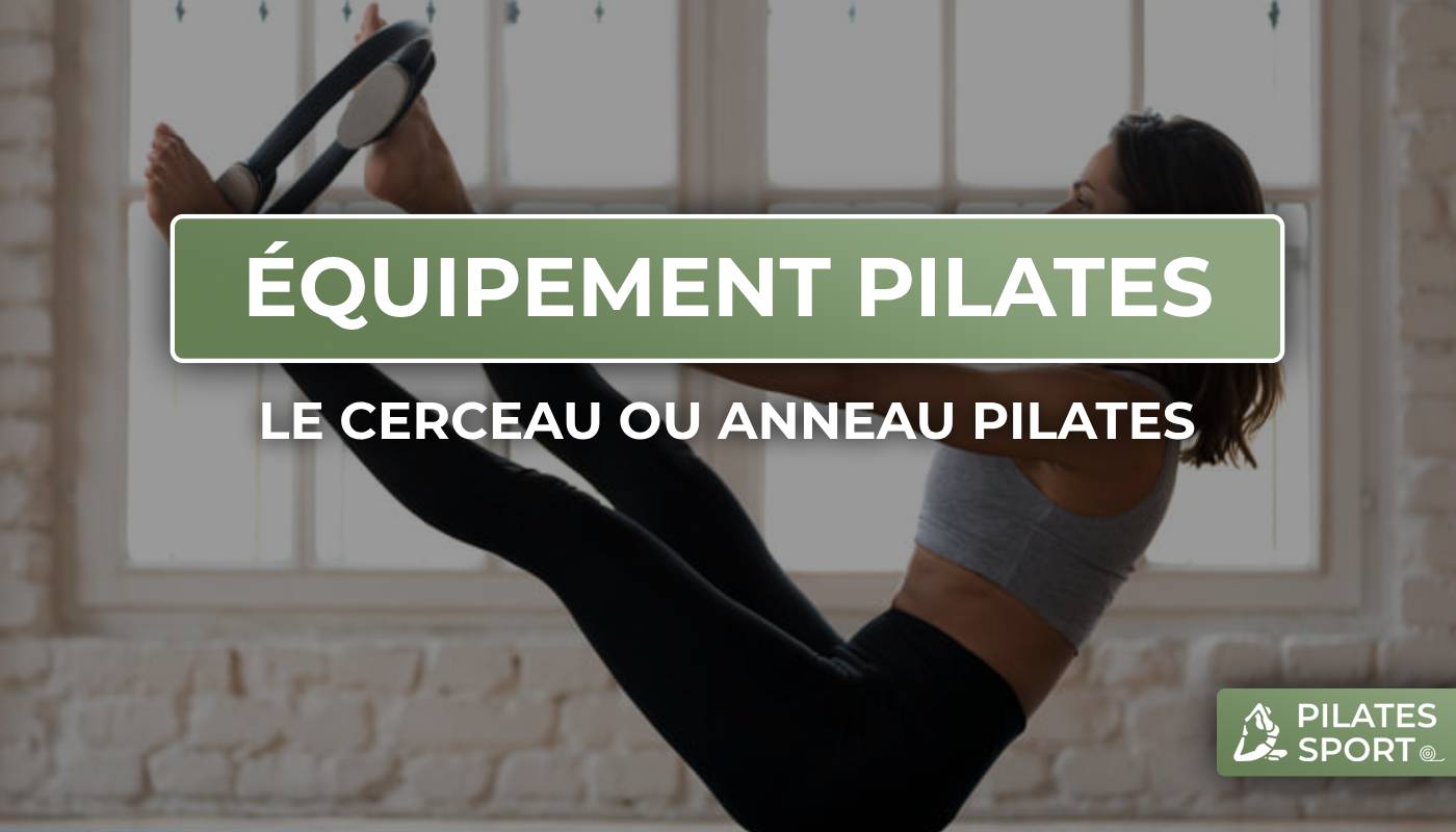 cerceau pilates, pilates circle, anneau pilates, accessoires pilates